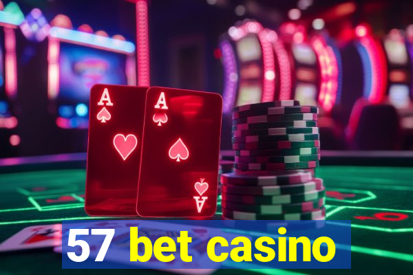 57 bet casino